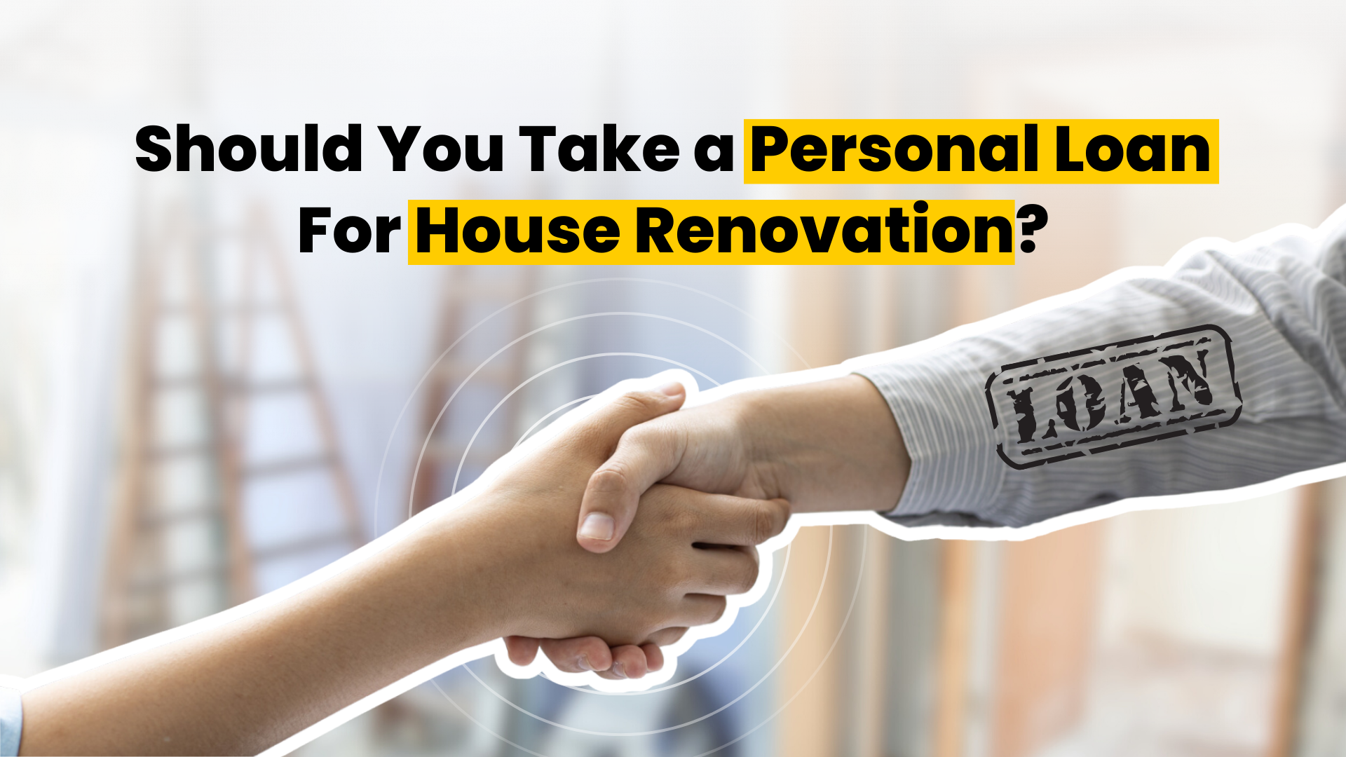 Personal Loan For House Renovation