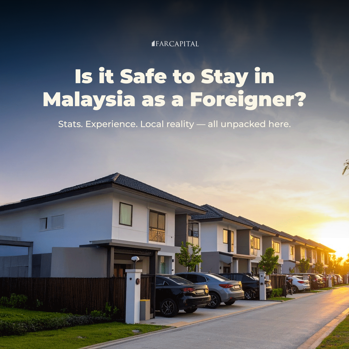 Malaysia: Your Safe Haven for Expat Living & Property Investment 1 is it safe to stay in Malaysia as a Foreigner